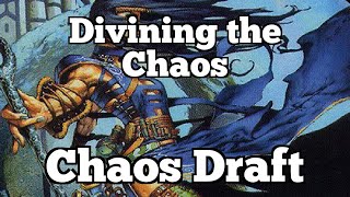 Divining the Chaos | Chaos Draft