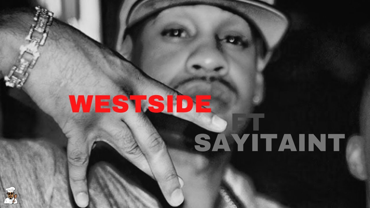 Billionaire B - WESTSIDE Ft SayItAintTone (OFFICIAL MUSIC VIDEO) - YouTube