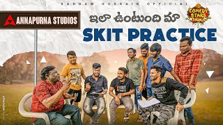 Skit Practice | Annapurna Studios | Comedy Stars | Saddam Hussain Official
