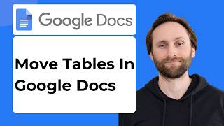 How to Move a Table in Google Docs [2026 Guide]