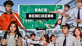 School Life | Back Benchers | Mr Bunny | First Crush