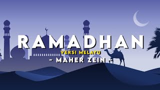 Ramadhan Versi Melayu - Maher Zein (Lirik Lagu)
