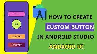 How to create custom button in android studio || android Ui/Ux