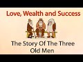 Love , Wealth and Success [ Story ] Inspirational Story