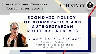 Day 4 | J. L. Cardoso - Economic policy of corporatism and authoritarian political regimes