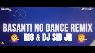 Basanti No Dance Remix | RI8 , DJ SID JR | Super 30 | Hrithik Roshan & Mrunal Thakur