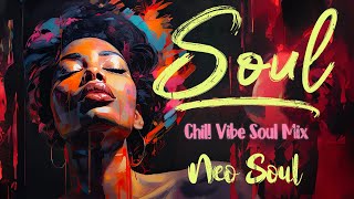 Soul music soothe your soul - Chill r&b soul mix - The best soul songs compilation