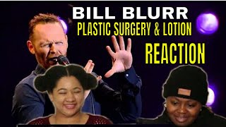 Plastic Surgery & Lotion || Bill Burr || You People Are All The Same || Kellz and Sophia REACTION!!