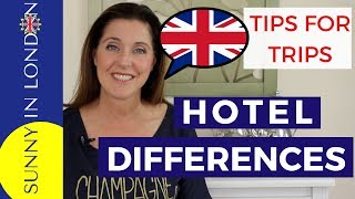 UK VS USA- TRAVEL TIPS FOR CHOOSING A HOTEL WHEN VISITING LONDON