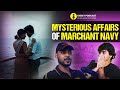 Mysterious and Toxic Affairs On ship Of Marchant Navy | KISSEY PODCAST