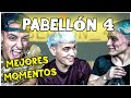 LOS MEJORES CLIPS DE PABELLÓN 4 | #1