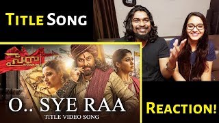 O Sye Raa Video Song (Telugu) - Chiranjeevi | Ram Charan | Reaction!