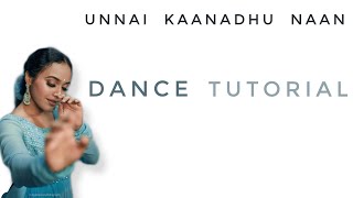 Dance Tutorial | Unnai Kaanadhu Naan |