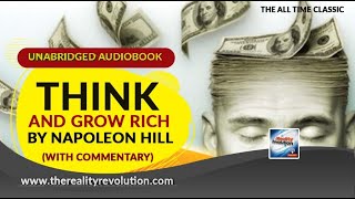Think And Grow Rich By Napoleon Hill (Unabridged Audiobook- With Chapter By Chapter Commentary)
