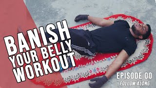 Banish your belly ~ Episode00