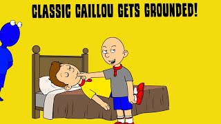 Classic Caillou removes all the voices in world/Grounded/Punishment day (MOST POPULAR VIDEO)
