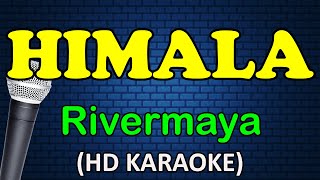 HIMALA - Rivermaya (HD Karaoke)