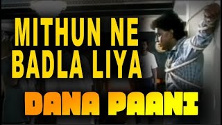 Mithun ne Apni Bahen ki izzat ka badla liya |Dana Paani clip | Mithun , Sadashiv Amrapurkar