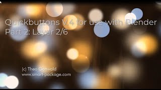 Quickbuttons for Blender V.4 all Buttons in Layer 5 and 6
