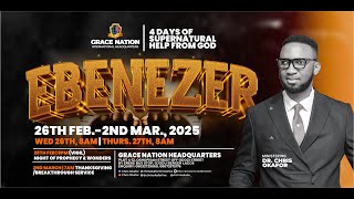 EBENEZER SERVICE WITH DR. CHRIS OKAFOR || DAY 1 || 26TH FEBRUARY 2025