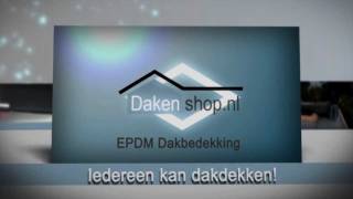 Dakenshop B.V. introductie ,EPDM dakbedekking , dakisolatie , daktrim , Roofing