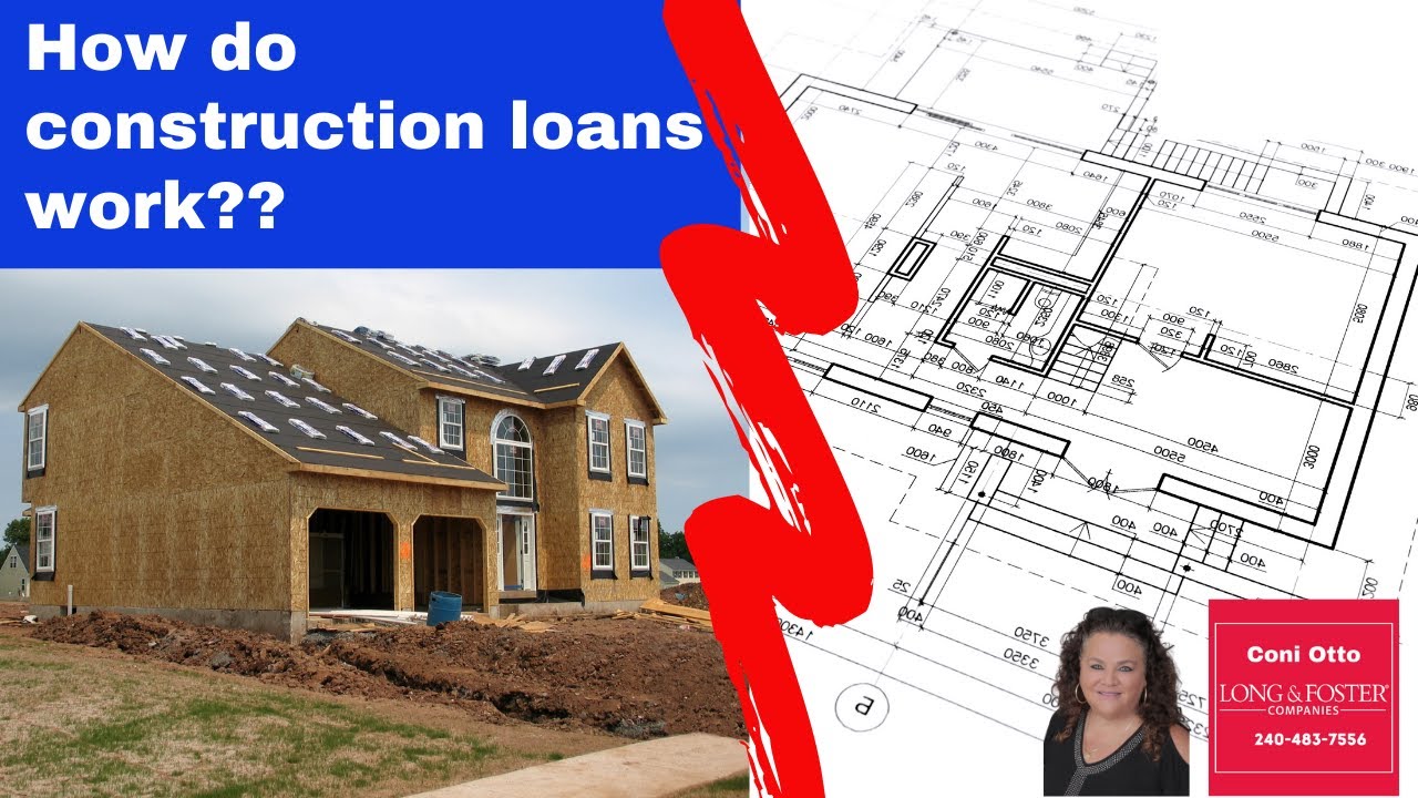 How Do Construction Loans Work Youtube
