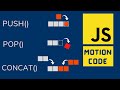 JavaScript Array Methods | push | pop | concat | Motion Code