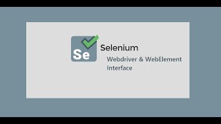 6. Selenium WebDriver || Java || WebDriver || WebElement || Interface.