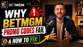Why Your Betmgm Promo Code Failed Easy Fix 2026 Guide