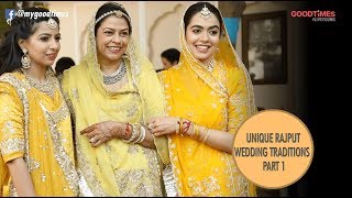 Unique Traditions Of A Rajput Wedding | Padla Ceremony | The Big Fat Indian Wedding : Part 1