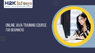Java Training Classes | Java Course For Beginners | Java Course | H2k Infosys | Free Demo