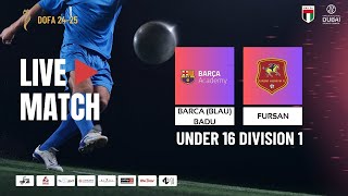 DOFA LEAGUE - U16-D1 - BARCA (BLAU) BADU vs FURSAN