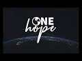 ONE HOPE | Una Esperanza | Internacional