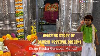 Shree Kasba Ganapati Mandal - Idol of Hope and Faith | Amazing Story of Ganesha Festival Origins