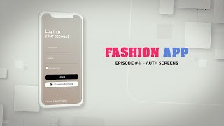 FASHION APP - Ionic 5 UI - Ep 4 | Login Screen | Auth Screens