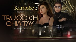 TRƯỚC KHI CHIA TAY - Karaoke