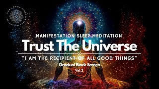Trust The Universe, Manifestation Sleep Meditation