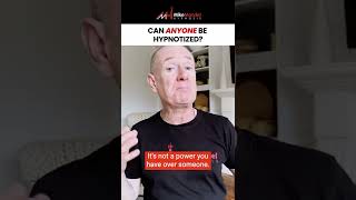 Can Anyone Be Hypnotized?