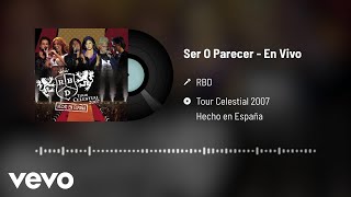 RBD - Ser O Parecer (Audio / En Vivo)