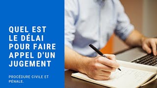 Quel délai pour faire appel d'un jugement?