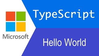 TypeScript Tutorial | First Program : HelloWorld