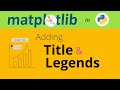 #8 Applying Title and legends in a plot | Matplotlib tutorial 2021