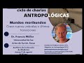 Ciclo de Charlas Antropológicas