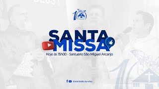 Santa Missa - Dia 08/08/2022 - 15h