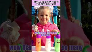 Roma and Diana Who Is The Best Slime Art | Kids Highlights #shorts