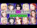 GUESS 50 KPOP SONGS  - GIRL GROUP ❤️‍🔥 KPOP QUIZ 2024