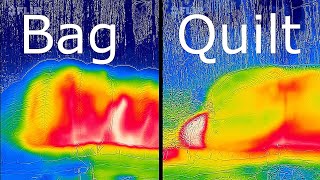 Sleeping Bag vs Quilt--Infrared Proof