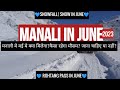 Manali in june | snowfall / snow in june | Hotel | Budget | Rohtang pass in june