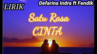 Defarina Indra ft Fendik - SATU RASA CINTA ( Lyrics )