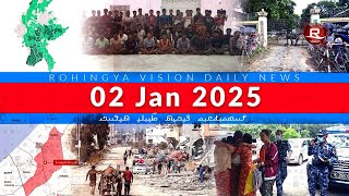 Rohingya News 02 Jan 2025